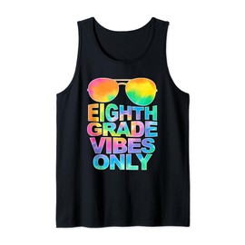 Eighth Grade Vibes Only Sunglasses Back To School Tie Dye Tank Top