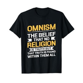 Omnism Faith Truth Finding Man In All Religions T-Shirt