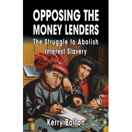 Opposing the Money Lenders: The Struggle to Abolish Interest Slavery