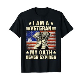 I am A Veteran My Oath Never Expires Veteran Day USA Flag T-Shirt