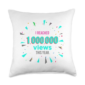 Video Blogger Conten Creator One Million Views I Got 1,000,000 Views This Year-Funny Vlogger Influencer Throw Pillow, 18x18, Multicolor