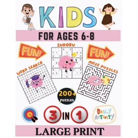3-in-1 Activity Book for Kids Ages 6–8: 200+ Puzzles Including Mazes, Word Searches, and Sudoku Pages for Kids Ages 6 to 8 | Hours of Fun and Learning