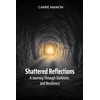 Shattered Reflections: A Journey Through Darkness and Resilience
