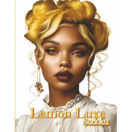 Lemon Luxe Sudoku: 300+ Easy and Medium Puzzles for Bright Minds with Bold Style