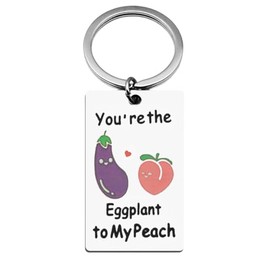 Gag Gifts for Boyfriend Husband You’re The Eggplant to My Peach Keychain for Couple Gifts for Boyfriend Anniversary Christmas Valentines Day Gift from Girlfriend Funny Engraved Keychain