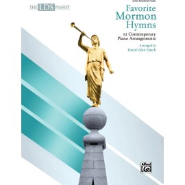 The LDS Pianist: Favorite Mormon Hymns: 12 Contemporary Piano Arrangements