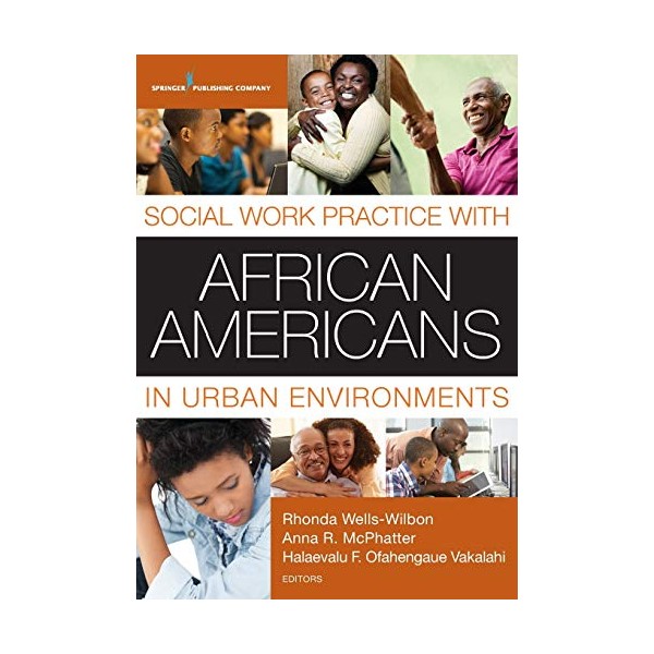Social Work Practice with African Americans in Urban Environments