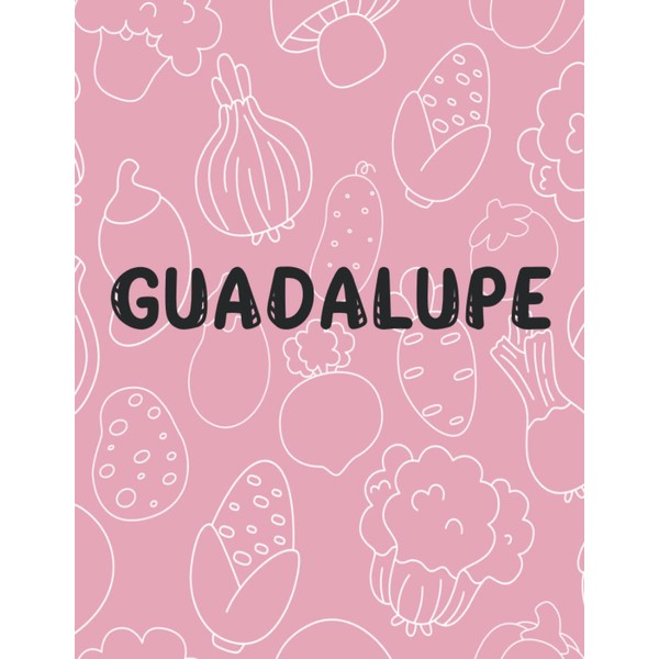 Guadalupe: Weekly Menu Planner & Grocery ListDiabetic Superfoods Cookbook And