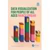 Data Visualization for People of All Ages (AK Peters Visualization