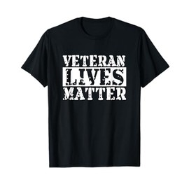 Veteran Lives Matter 22 A Day Military Vet Awareness T-Shirt