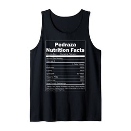 Funny Nutrition Facts Last Name Design - Pedraza Tank Top