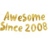 Awesome Since 2008 Gold Glitter Banner - 17th Birthday and