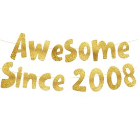 Awesome Since 2008 Gold Glitter Banner - 17th Birthday and Anniversary Party Decorations