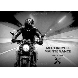 Motorcycle Maintenance Log Book: Repair Log Book Journal, 8.25" x 6" Record Book for Motorcycles
