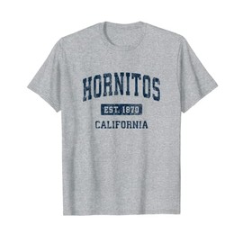 Hornitos California CA Vintage Athletic Sports Design T-Shirt