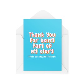 Teacher Thank You Cards - Thank You For Being a Part of My Story - Leaving School - Summer Break - Teaching Assistant Cards - CBH1717