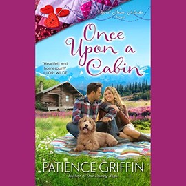 Once upon a Cabin: Sweet Home, Alaska, Book 2