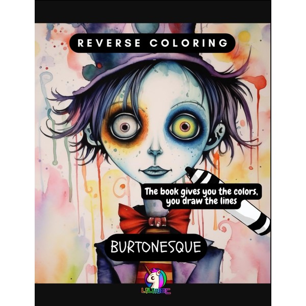 Reverse Coloring: Burtonesque (Inspired on Tim Burton's style): The book