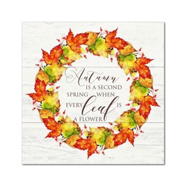 Autumn Is A Second Spring Wood Sign Fall Maple Leaves Wreath Plaque Harvest Thanksgiving Farmhouse Woodshop Garage Wall Decoration For Home Front Door Porch Garden Yard Housewarming Gift 12x12in