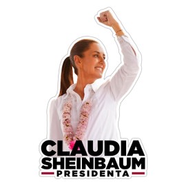 Presidenta Claudia Sheinbaum Sticker Kiss-Cut Vinyl Decal (Calcomania de Claudia Presidenta) Mexican Election 2024 Calcomania de Mexico Sticker for Car (3" x 4")