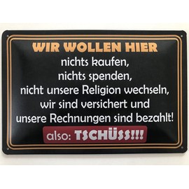 Metal Sign 20 x 30 cm Wir wollen hier nichts kaufen Sayings Tin Sign