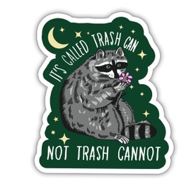 (3Pcs) It's Called Trash Can Not Trash Can Not Sticker, Raccoon Sticker, Motivational Sticker, Cute Raccoon Stickers, Die-Cut Vinyl Stickers Decals for Laptop, Water Bottles (3 Inches)
