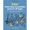 Easy! Noten lesen & schreiben lernen in 28 Tagen -