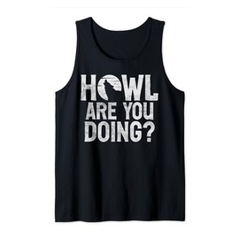 Howl are you doing Wolf Tank Top