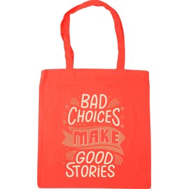 Hippowarehouse Bad Choices Make Good Stories Gift For Him Her Daughter Son Tote Shopping Gym Beach Bag 42cm x38cm, 10 litres