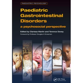 Paediatric Gastrointestinal Disorders: A Psychosocial Perspective (Pediatric Psychology)
