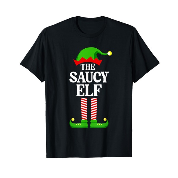 Saucy Elf Family Matching Group Funny Christmas T-Shirt