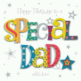 Happy Birthday to a Special Dad with Love 3D Hand Finished Greeting Card by Talking Pictures
