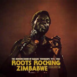 Roots Rocking Zimbabwe - the Modern Sound of...