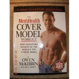 The Men's Health Cover Model Workout: Body-Sculpting Secrets of the World's Top Fitness Model