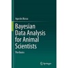 Bayesian Data Analysis for Animal Scientists: The Basics