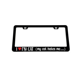 Darktech I Love My Cat (My Cat Hates Me) License Plate Frame | Funny Animal Gift For Her