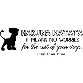 Vinyl Wall Lettering Art The Lion King Movie Quotes Decoration Young Simba Character Design 20" x 30" Kids Bedroom Home Wall Decal - Hakuna Matata It Means No Worries for The Rest of Your Days