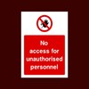 No access for unauthorised personnel Plastic Sign with double sided