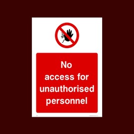 No access for unauthorised personnel Plastic Sign with double sided fixing tape (PAR27) - No Exit, Entry, Admittance, Parking, Climbing
