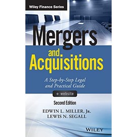 Mergers and Acquisitions: A Step-by-Step Legal and Practical Guide (Wiley Finance)