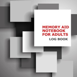 MEMORY AID NOTEBOOK FOR ADULTS | MEMORY AID NOTEBOOK FOR SENIORS | LOGBOOK |: No more stress about losing important information!