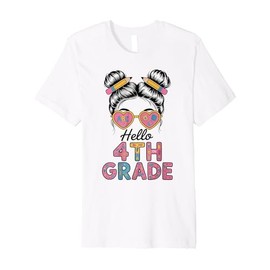 Hello 4th Grade Messy Bun Hair Back to School Girls Gifts Premium T-Shirt