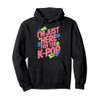 I'm Just Here for the K-Pop Pullover Hoodie