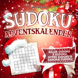 Sudoku Adventskalender für Erwachsene 2023: Herausfordernde Sudokus für Festtagsstrategen