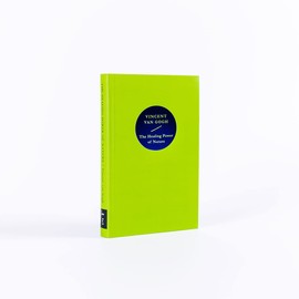 The Healing Power of Nature: Vincent van Gogh