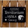 Vizsla Engraved Sign - Achtung! Territory of Vizsla with Name