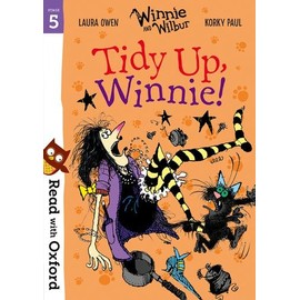 Read with Oxford Stage 5 Winnie and Wilbur Tidy Up, Winnie!