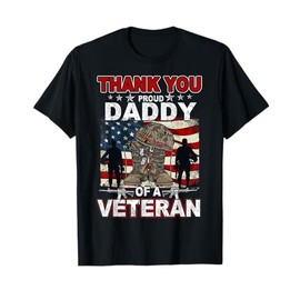 Thank You Veterans US Flag Gifts Proud Daddy of A Veteran T-Shirt
