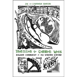 Transition to Common Work: Building Community at The Working Centre