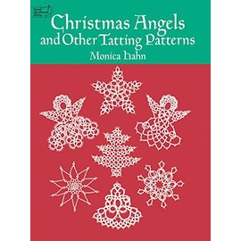 Christmas Angels and Other Tatting Patterns (Dover Knitting, Crochet, Tatting, Lace)